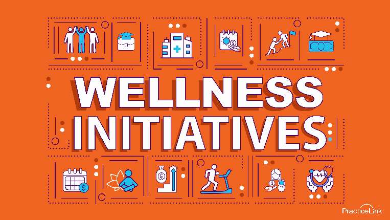 wellness initiatives for physicians and how to execute them
